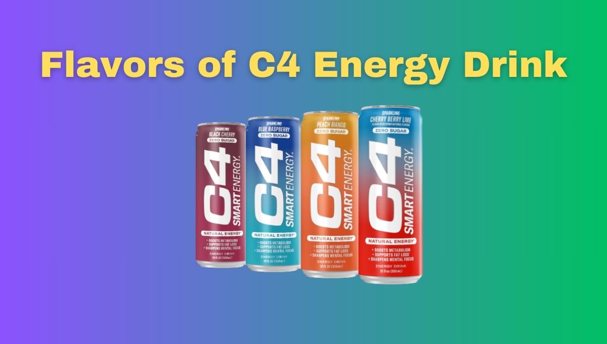 C4 Energy Drink Flavors