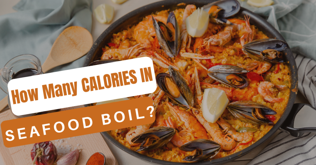 How Many Calories In Seafood Boil