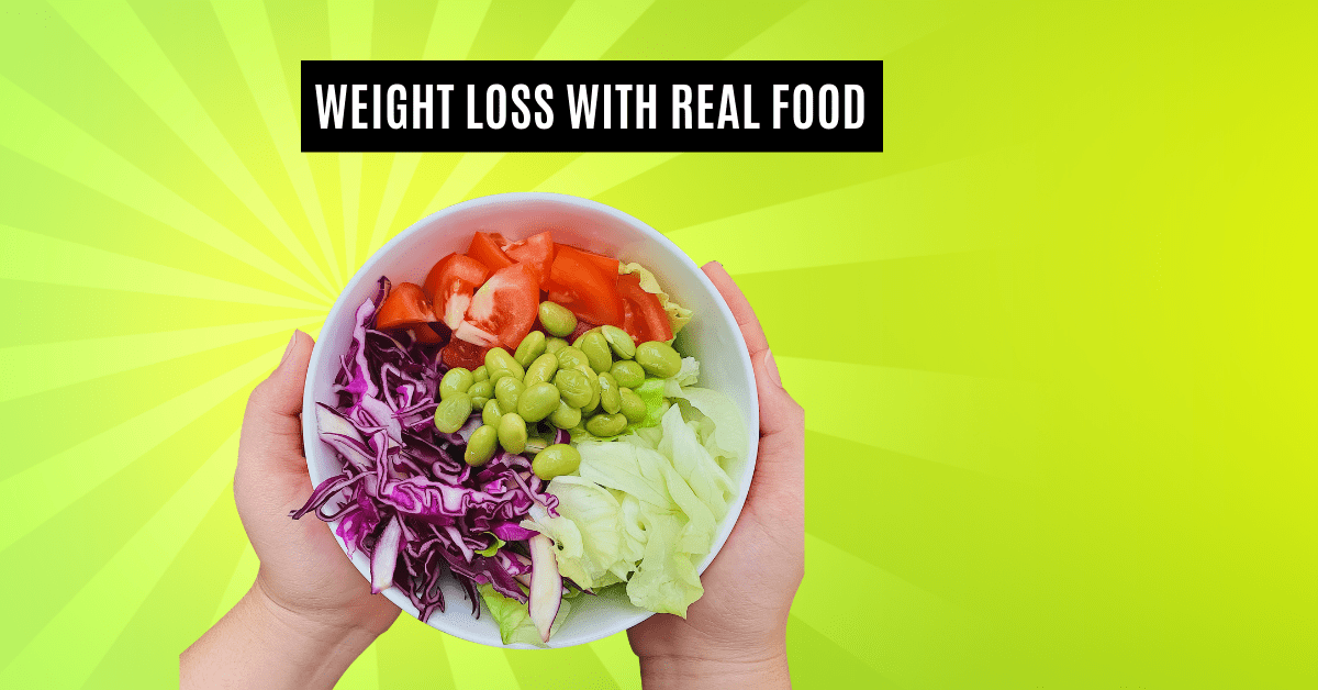 Weight loss with real Food