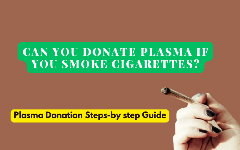 Can You Donate Plasma If You Smoke Cigarettes?