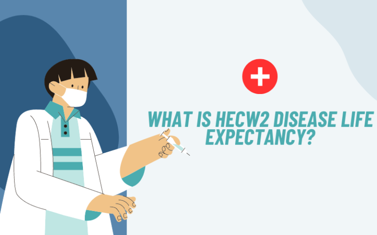 What is HECW2 Disease Life Expectancy? Shocking Truth!