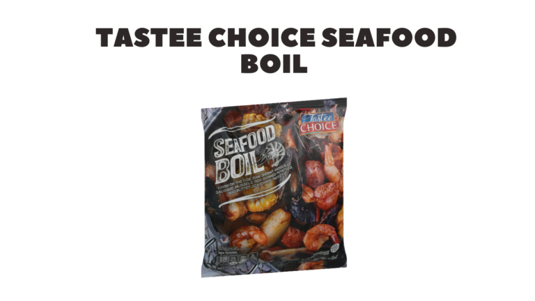 Tastee Choice Seafood Boil: A Southern Tradition with a Twist