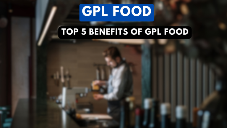 GPL Food: Top 5 Benefits for Your Body & Mind