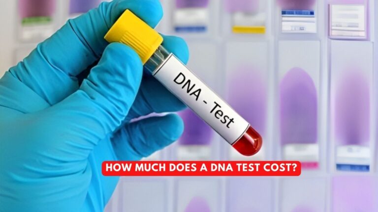 How Much Does a DNA Test Cost? [2023]