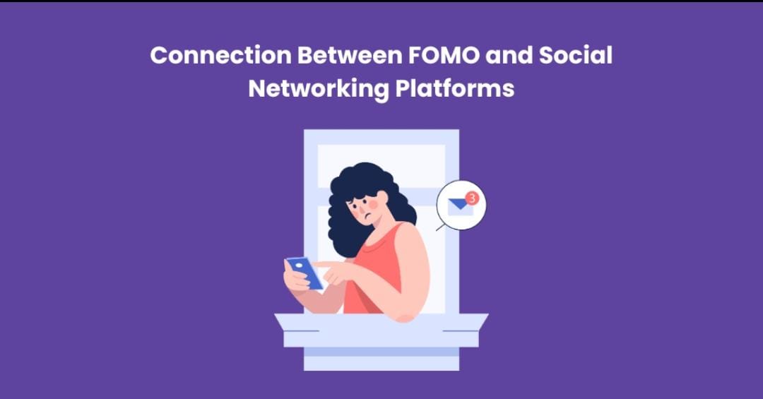 FOMO and Social Networking Platforms