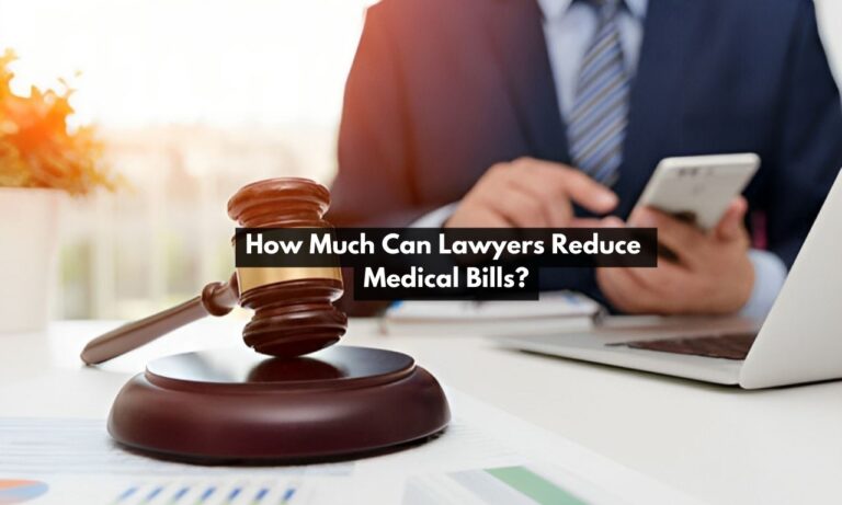 How Much Can Lawyers Reduce Medical Bills? [2024]